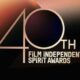 40th Film Independent Spirit Awards